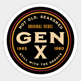 Gen X - Not Old, Seasoned Sticker